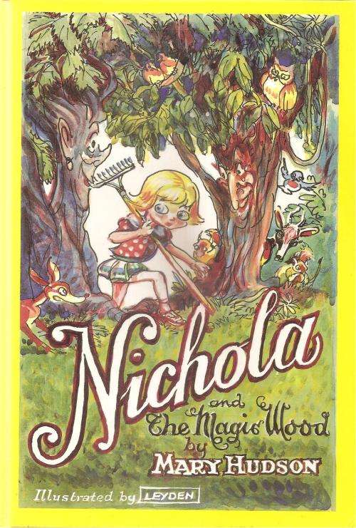 Nichola and the Magic Wood  By: Mary Hudson ***Signed Copy***