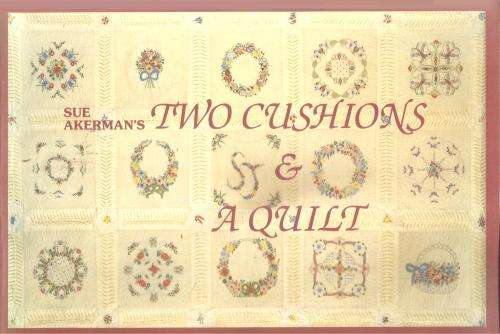Two Cushions and a Quilt  By: Sue Akerman
