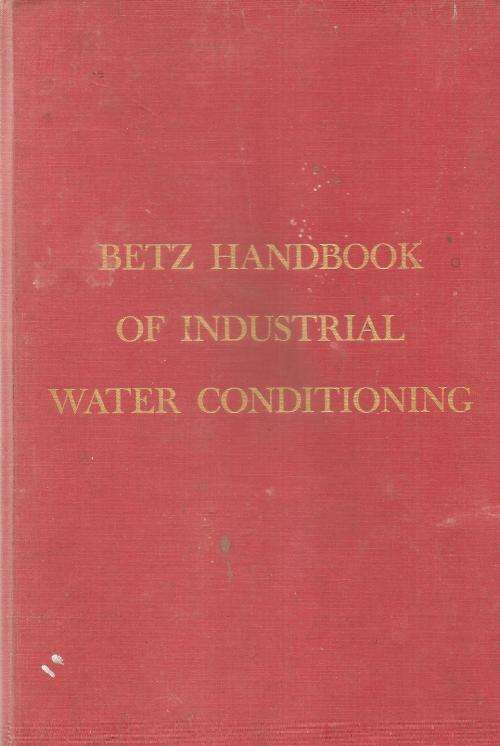 Betz Handbook of Industrial Water Conditioning 6th Ed.
