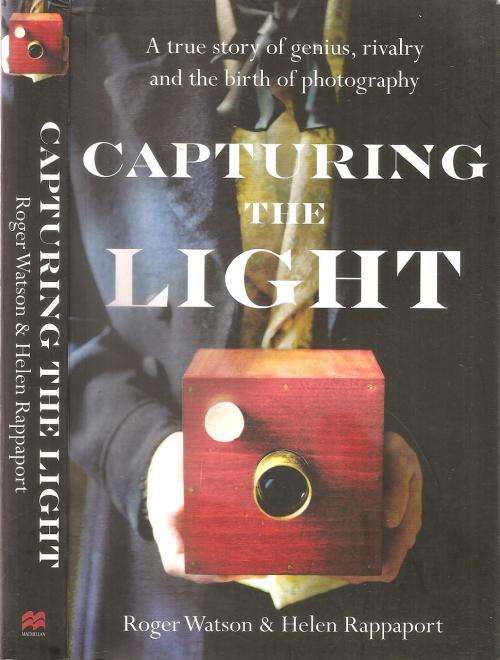 Capturing the Light - By: Roger Watson & Helen Rappaport