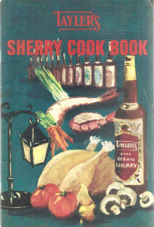Tayler`s Sherry Cook Book Compiled By: Gavin Jack