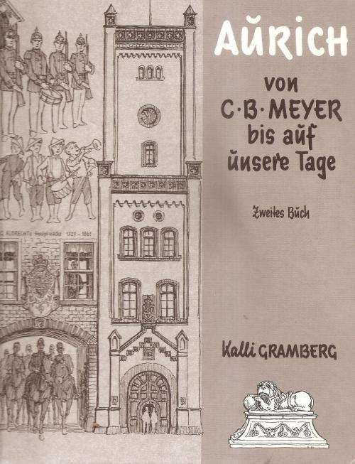 Aurich von C. B. Meyer bis auf unsere Tage