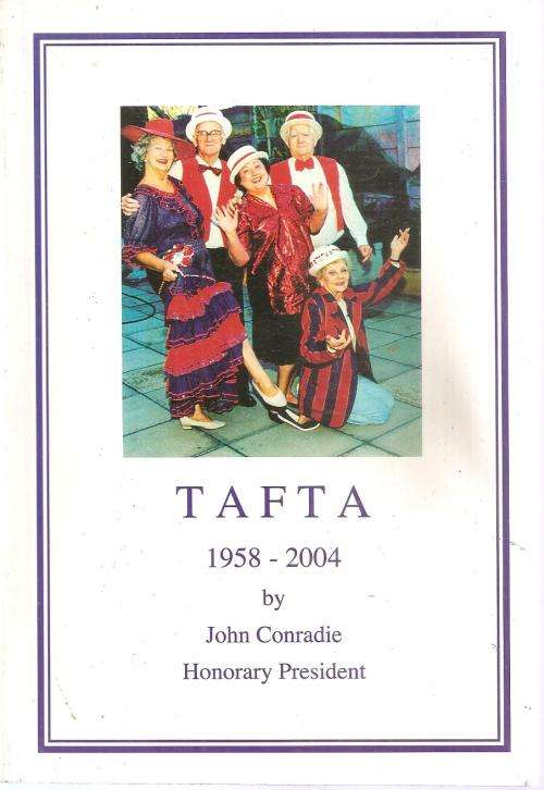 TAFTA 1958 - 2004  By: John Conradie Honorary President  ***Signed Copy***