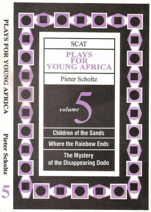 Plays for Young Africa Volume 5  By: Pieter Scholtz