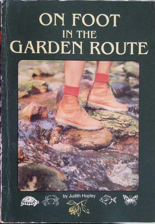 On foot in the Garden Route by Judith Hopley **SIGNED COPY**