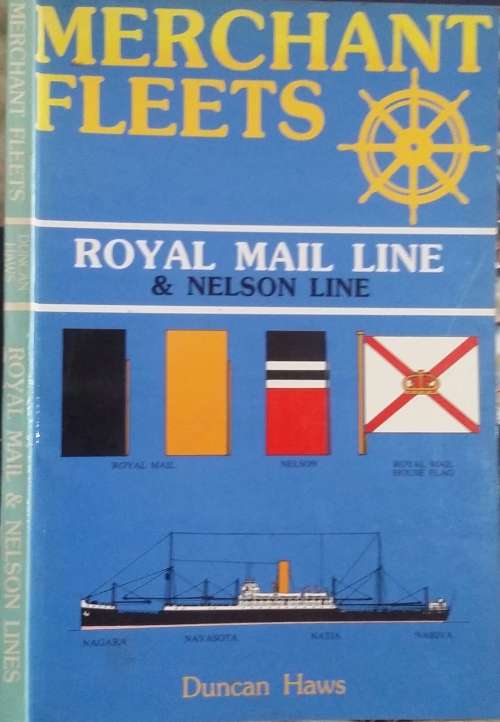 Merchant Fleets, Royal Mail Line and nelson Line by Duncan Haws