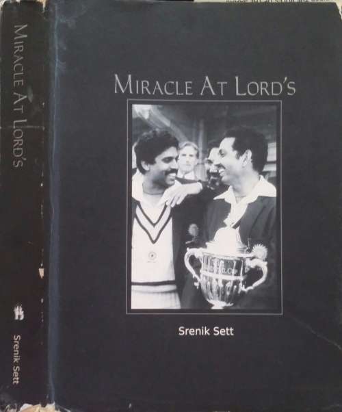Miracle at Lord`s by Srenik Sett