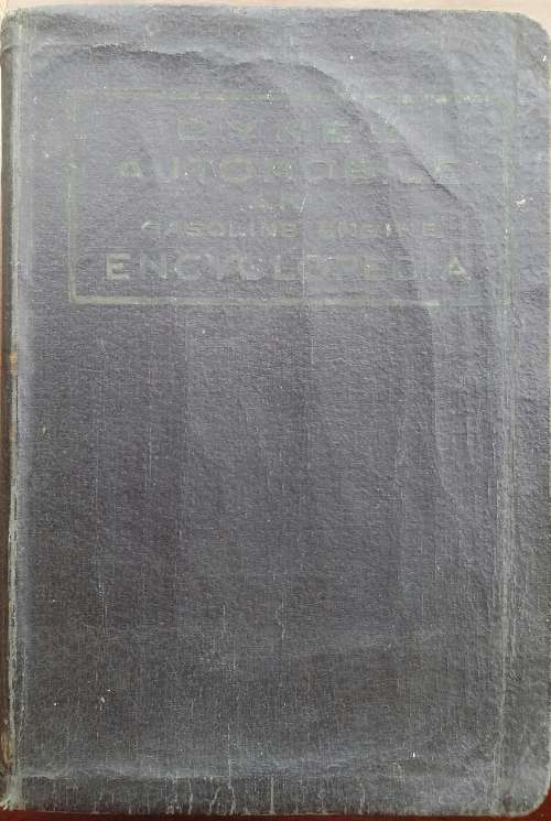 Dyke`s Automobile and Gasoline Engine Encyclopedia By A L Dyke
