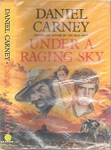 Under A Raging Sky By Daniel Carney