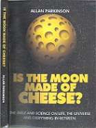 Is The Moon Made Of Cheese By Allan Parkinson **SIGNED COPY**