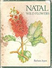 Natal Wild Flowers By Barbara Jeppe