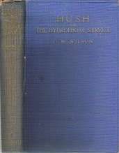 Hush Or The Hydrophone Service By H.W. Wilson **Scarce**
