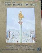 The Happy Prince Adapted From Oscar Wilde`s Fairy Tale By Leslie Bridgewater & Frank Phillips