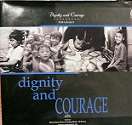 Dignity And Courage By Anni B. **Limited Edition Number 1876 / 3000, First To South Africa**