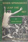 When Springboks Leap The Net By Louis Duffus