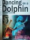 Dancing On A Dolphin By Yvonne Lowe