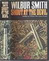 Shout At The Devil By Wilbur Smith