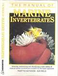 The Manuel Of Marine Invertebrates By Martyn Haywood & Sue Wells