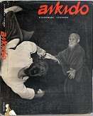 Aikido By Kisshomaru Uyeshiba