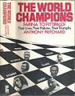 The World Champions By Anthony Pritchard