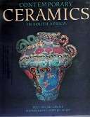 Contemporary Ceramics In South Africa - Text By Wilma Cruise and Photographs By Doreen Hemp