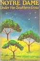 Notre Dame - Under The Southern Cross By Patricia Kay SND De N