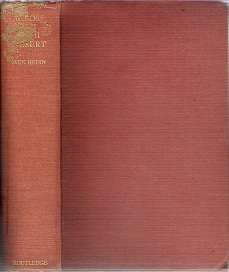 Across The Gobi Desert - By Sven Hedin **SCARCE - 1ST EDITION**