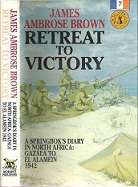 Retreat To Victory - By James Ambrose Brown