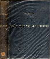 Space, Time And Architecture - The Growth Of A New Tradition - By Sigfried Giedion