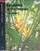 Gardening In The Tropics - By T.M. Greensill