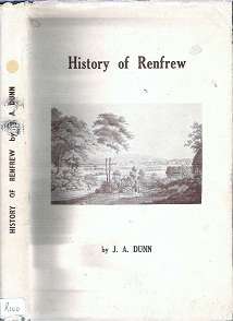 History Of Renfrew - By J. A. Dunn