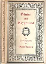 Printer And Playground - An Autobiography By Oliver Simon