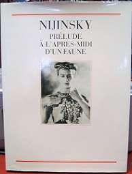 Nijinsky - Prelude A L`apres - Midi D`un Faune - Edited  By Jean-Michel Nectoux