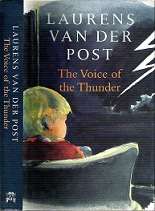 The Voice Of Thunder - By Laurens Van Der Post