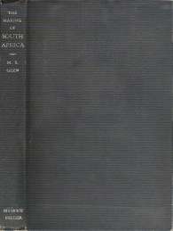 The Making Of South Africa - By M. S. Geen