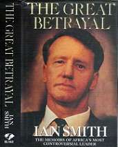 The Great Betrayal - The Memoirs Of Ian Douglas Smith