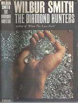 The Diamond Hunters - By Wilbur Smith
