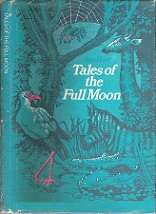 Tales Of The Full Moon - By Sue Hart - Illustrated By Jayne Deeks **SIGNED BY AUTHOR & ARTIST**