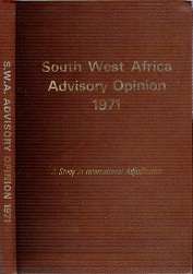 South West Africa Advisory Opinion 1971 - A Study In International Adjudication