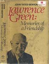Lawrence Green: Memories Of A Friendship - By John Yates-Benyon