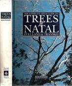 The Complete Field Guide To Trees Of Natal, Zululand & Transkei - By Elsa Pooley