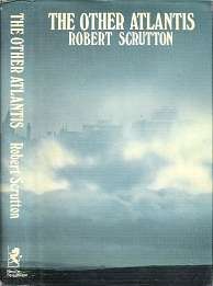 The Other Atlantis - By Robert Scrutton