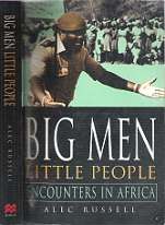 Big Men, Little People - By Alec Russell