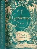 Gardenage Or The Plants Of Ninhursaga - By Geoffrey Grigson