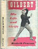 Gilbert - His Life and Strife - By Hesketh Pearson
