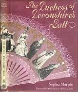 The Dutchess Of Devonshire`s Ball - By Sophia Murphy **COLLECTABLE**