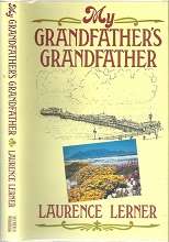 My Grandfather`s Grandfather - By Laurence Lerner **EX-LIBRARY**
