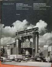 Industrial Architecture - Continuity and Change - By Wolfgang Jean Stock