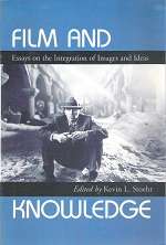 Film And Knowledge - By Kevin L. Stoehr
