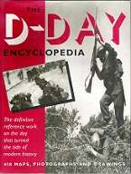 The D-Day Encyclopedia - Edited By David G. Chandler & James Lawton Collins Jr.